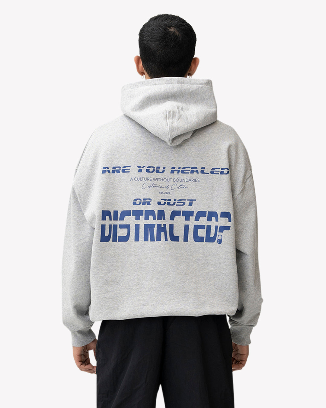 Healed or Distracted Hoodie Grey | Customized Culture